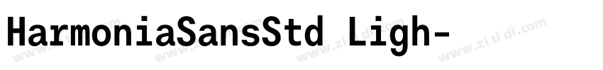 HarmoniaSansStd Ligh字体转换 HarmoniaSansStd Ligh字体转换